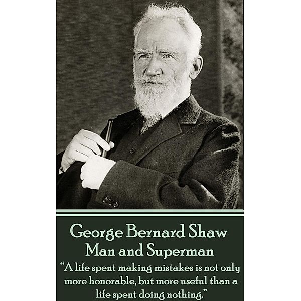 Man and Superman, George Bernard Shaw