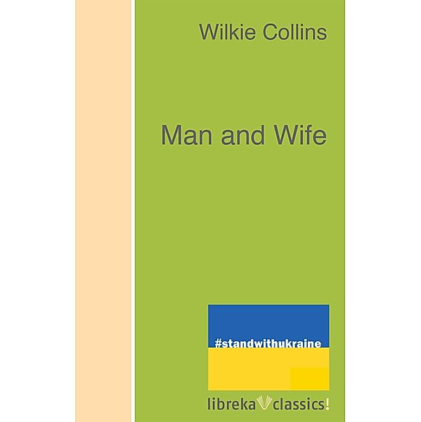 Man and Wife, Wilkie Collins