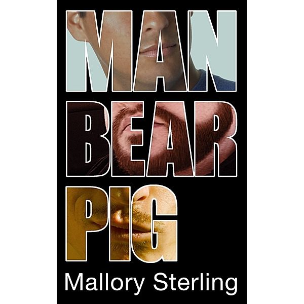 Man Bear Pig, Mallory Sterling