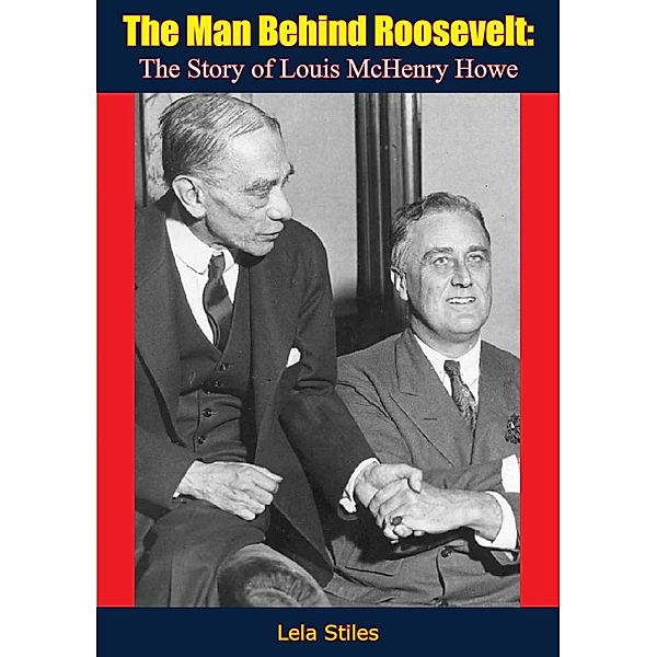 Man Behind Roosevelt, Lela Stiles