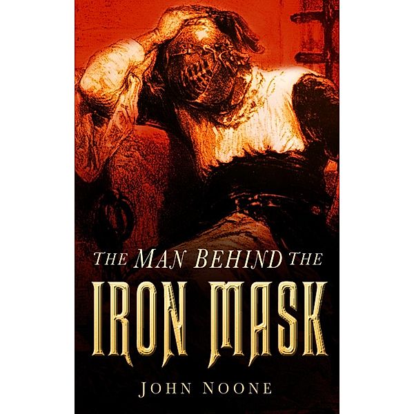 Man Behind the Iron Mask, John Noone