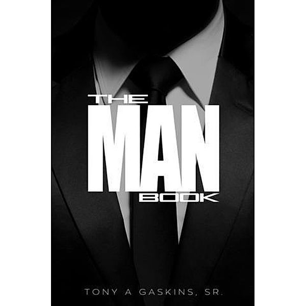 Man Book, Tony Gaskins Sr.