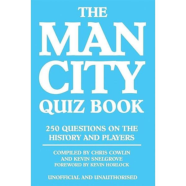 Man City Quiz Book, Chris Cowlin