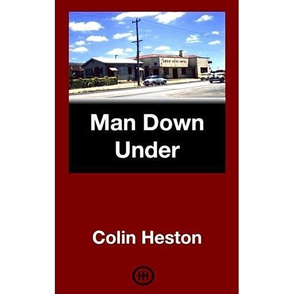 Man Down Under, Colin Heston