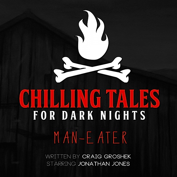 Man-Eater, Chilling Tales for Dark Nights, Craig Groshek