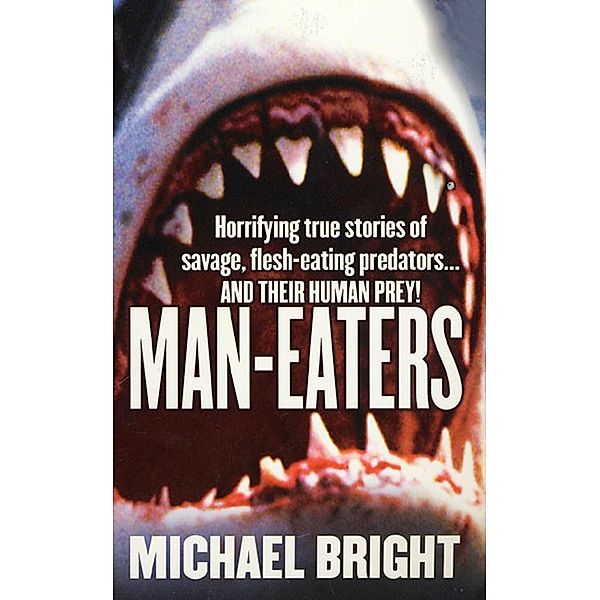 Man-Eaters, Michael Bright