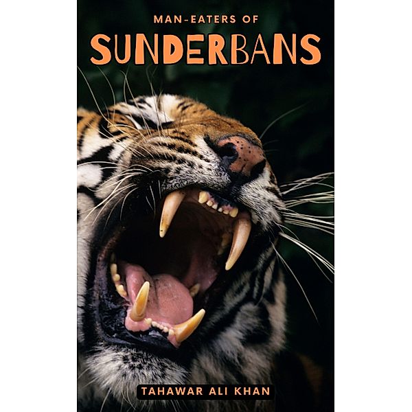 Man-eaters of Sunderbans, Syed Fasih