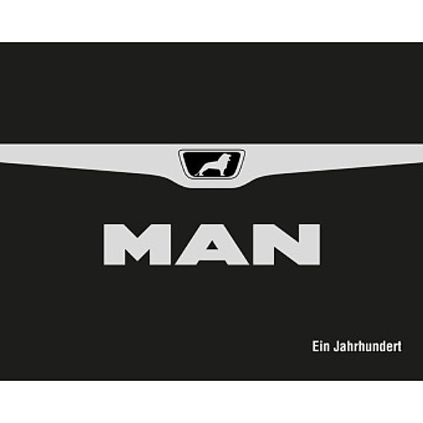 MAN - Ein Jahrhundert, Henning Stibbe, Matthias Georgi