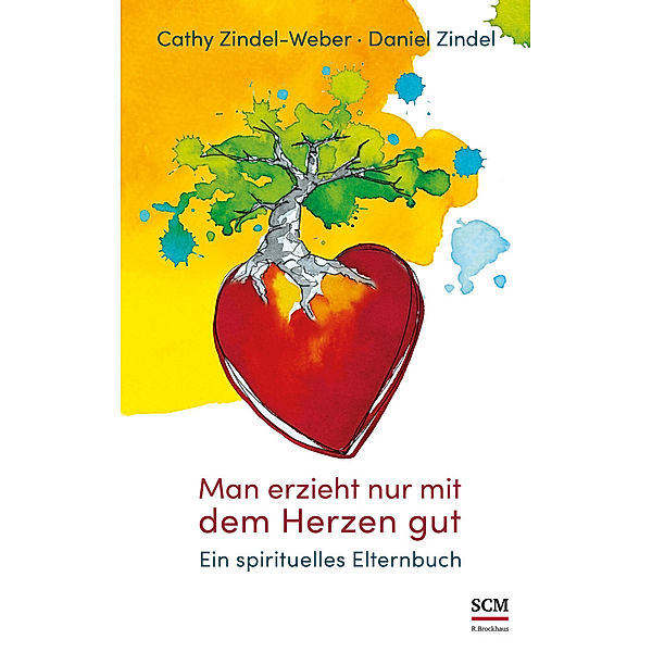 Man erzieht nur mit dem Herzen gut, Cathy Zindel-Weber, Daniel Zindel