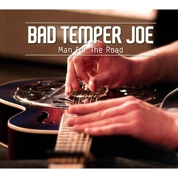 Man For The Road (Live), Bad Temper Joe