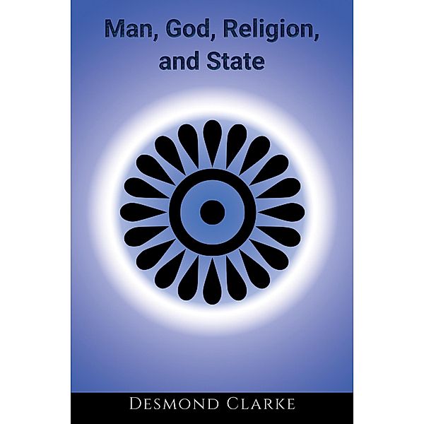 Man, God, Religion, and State, Desmond Clarke