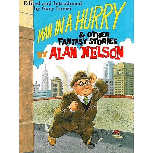 Man in a Hurry and Other Fantasy Stories, Alan Nelson