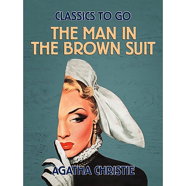 Man in the Brown Suit / Otbebookpublishing, Agatha Christie