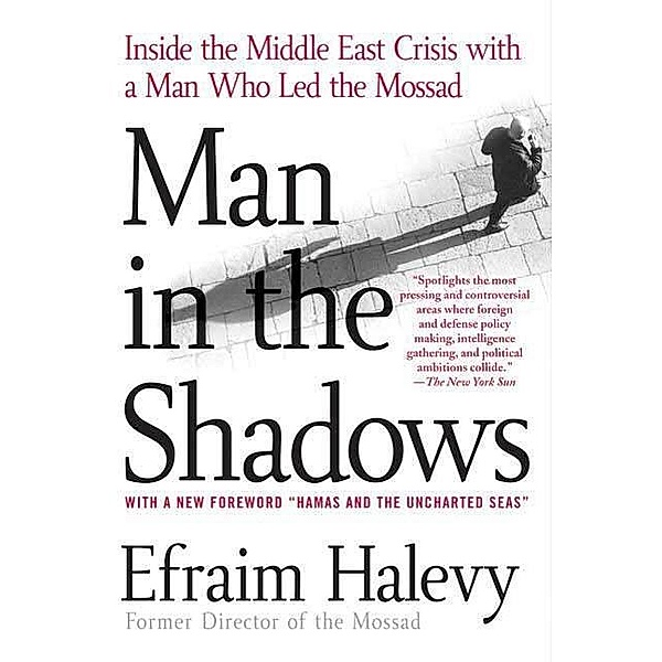 Man in the Shadows, Efraim Halevy