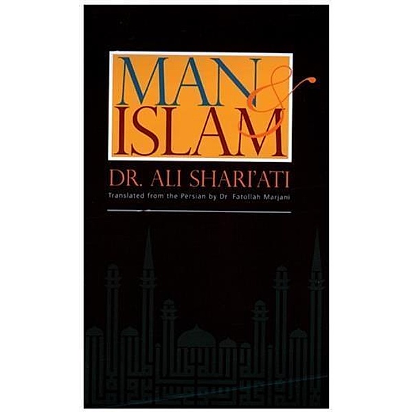 Man & Islam, Ali Shari'ati