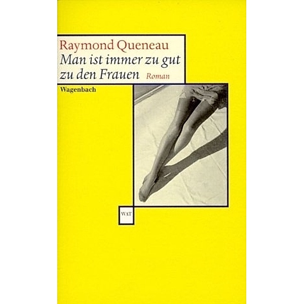 Man ist immer zu gut zu den Frauen, Raymond Queneau