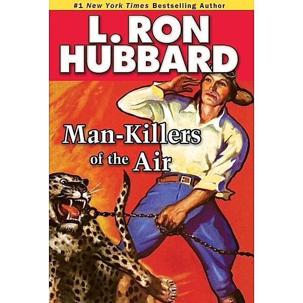 Man-Killers of the Air / Historical Fiction Short Stories Collection, L. Ron Hubbard