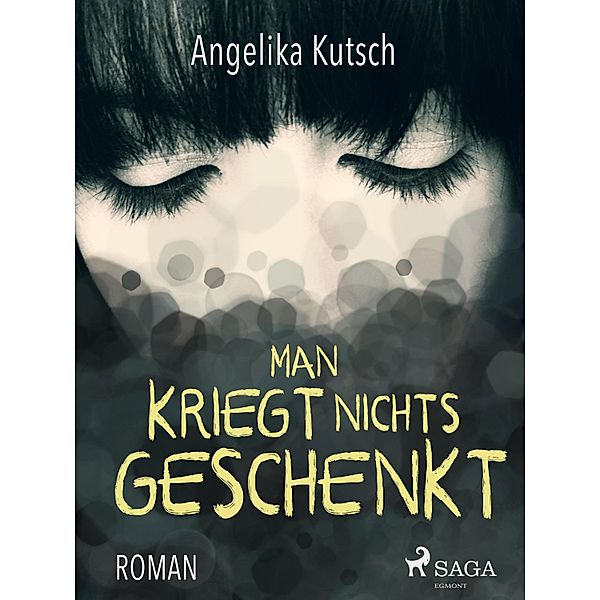 Man kriegt nichts geschenkt, Kutsch Angelika Kutsch