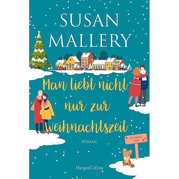 Man liebt nicht nur zur Weihnachtszeit, Susan Mallery