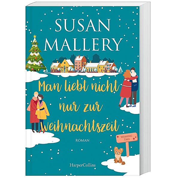 Man liebt nicht nur zur Weihnachtszeit, Susan Mallery