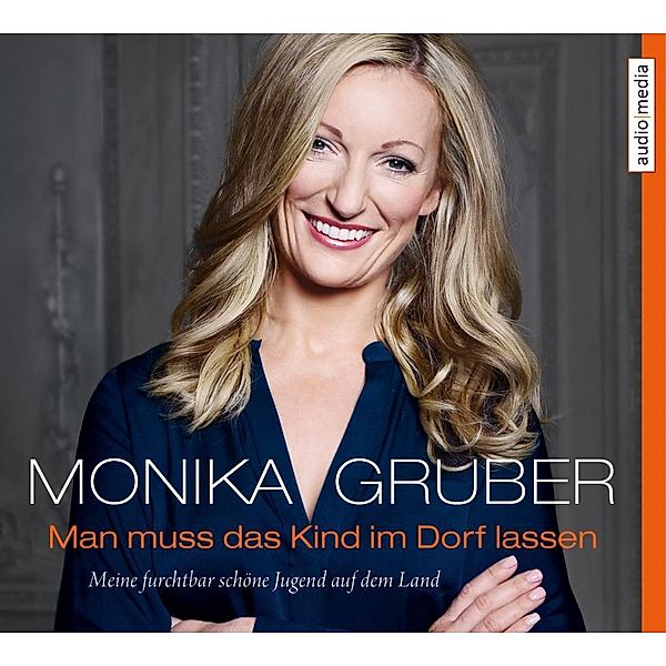 Man muss das Kind im Dorf lassen, 4 Audio-CDs, Monika Gruber