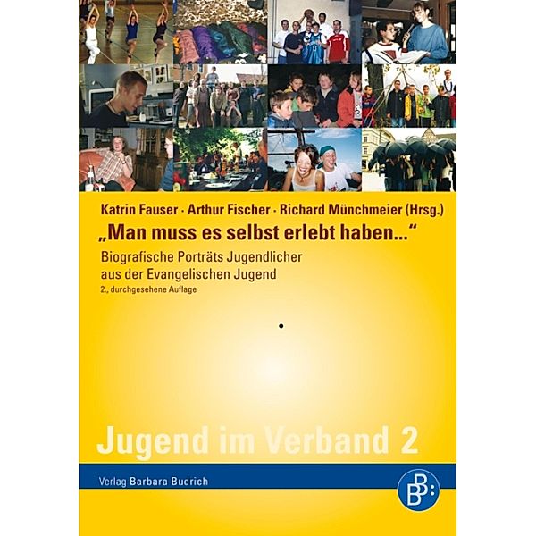 Man muss es selbst erlebt haben... / Jugend im Verband Bd.2