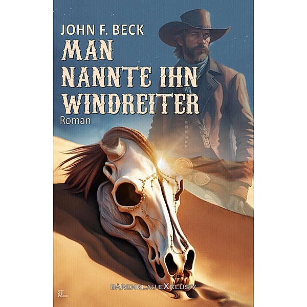 Man nannte ihn Windreiter, John F. Beck