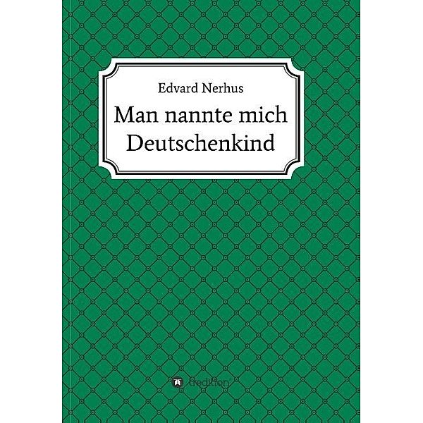 Man nannte mich Deutschenkind, Edvard Nerhus