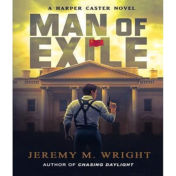 Man of Exile, Jeremy M Wright