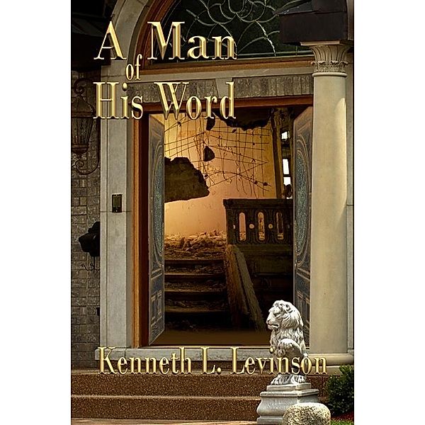 Man of His Word / Uncial Press, Kenneth L Levinson