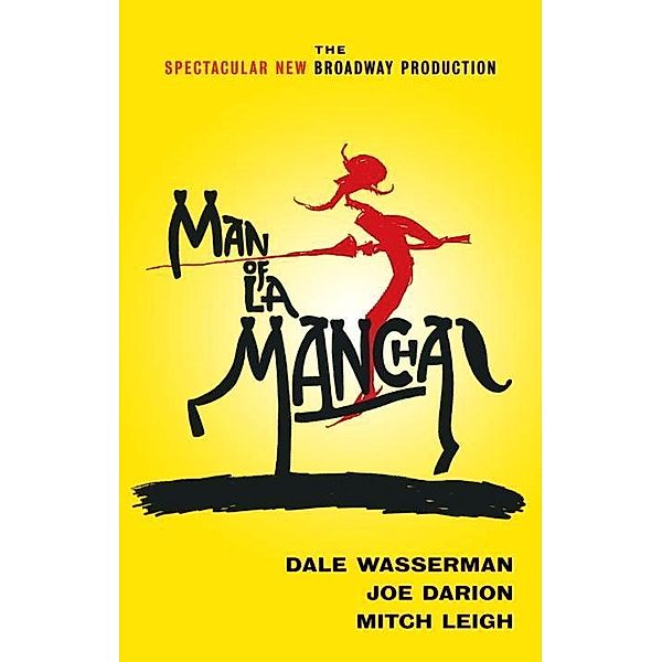 Man of La Mancha, Dale Wasserman