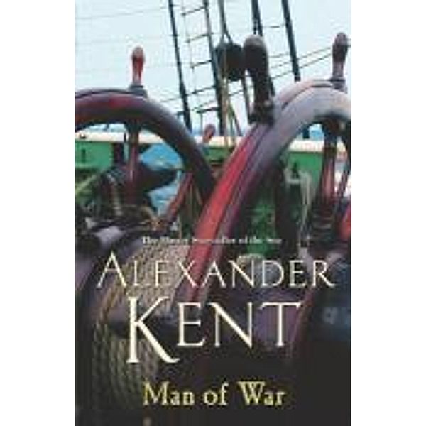 Man Of War / Richard Bolitho Bd.28, Alexander Kent