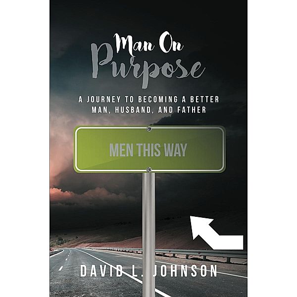 Man on Purpose, David L. Johnson