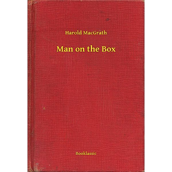 Man on the Box, Harold MacGrath