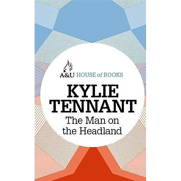 Man on the Headland, Kylie Tennant