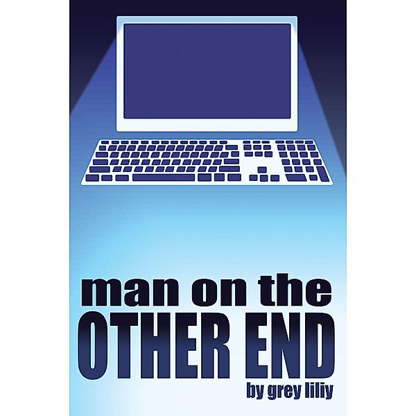 Man On The Other End (Knight's Pack, #1) / Knight's Pack, Grey Liliy