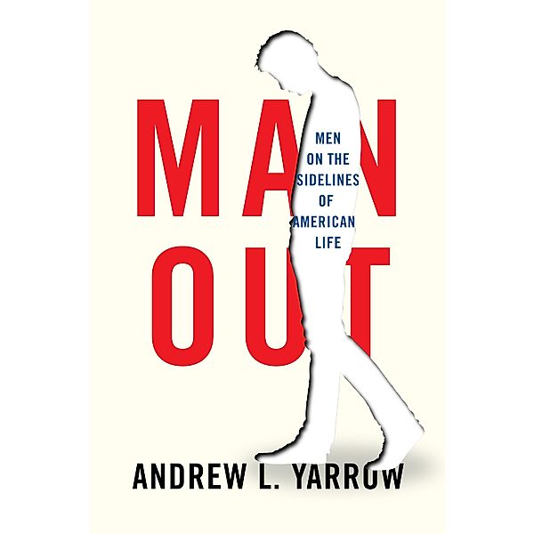 Man Out, Andrew L. Yarrow