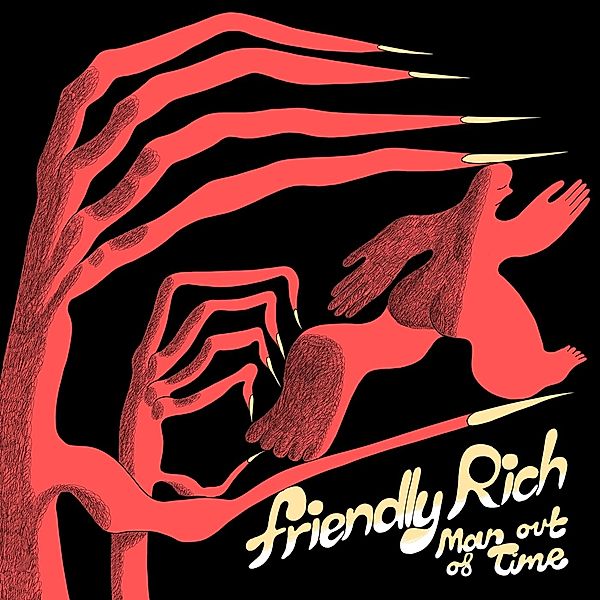 Man Out Of Time (Vinyl), Friendly Rich