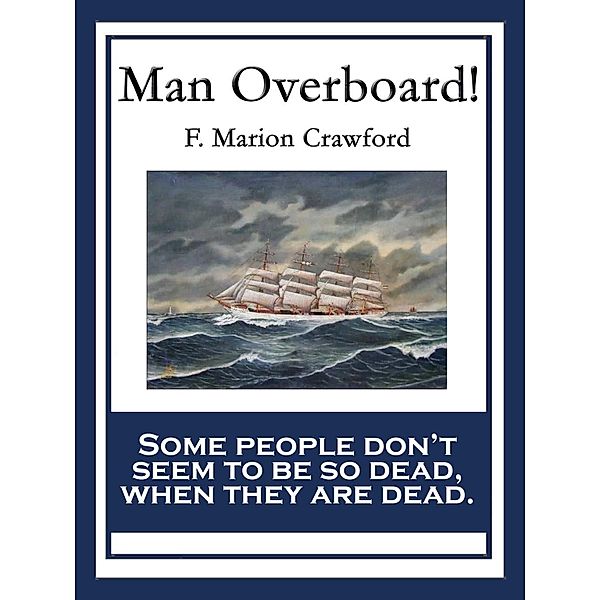 Man Overboard! / Wilder Publications, F. Marion Crawford