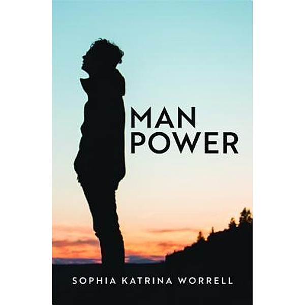 Man Power, Sophia Katrina Worrell