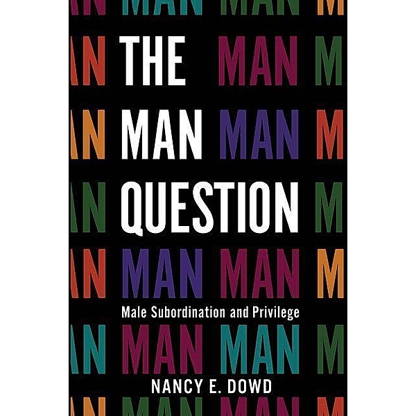 Man Question, Nancy E. Dowd