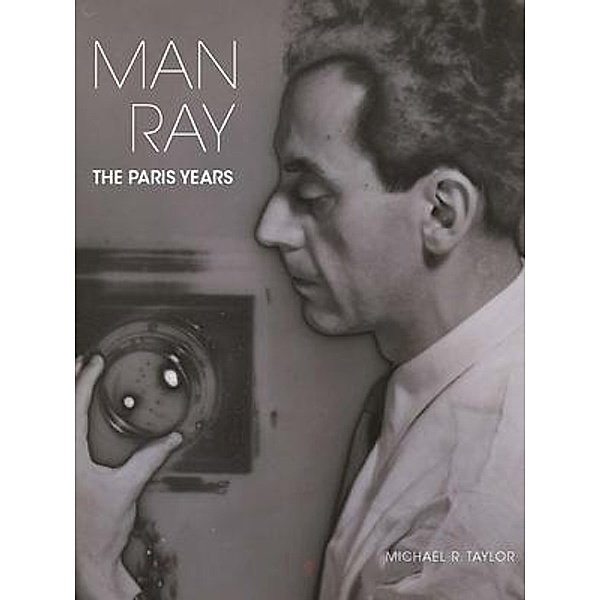 Man Ray, Michael R. Taylor