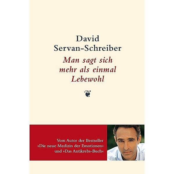 Man sagt sich mehr als einmal Lebewohl, David Servan-Schreiber