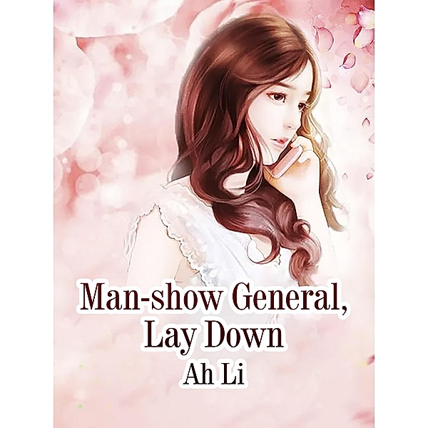 Man-show General, Lay Down, A. Li