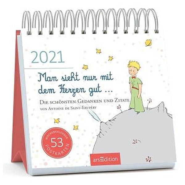 Man sieht nur mit dem Herzen gut ... Postkartenkalender 2021, Antoine de Saint-Exupéry