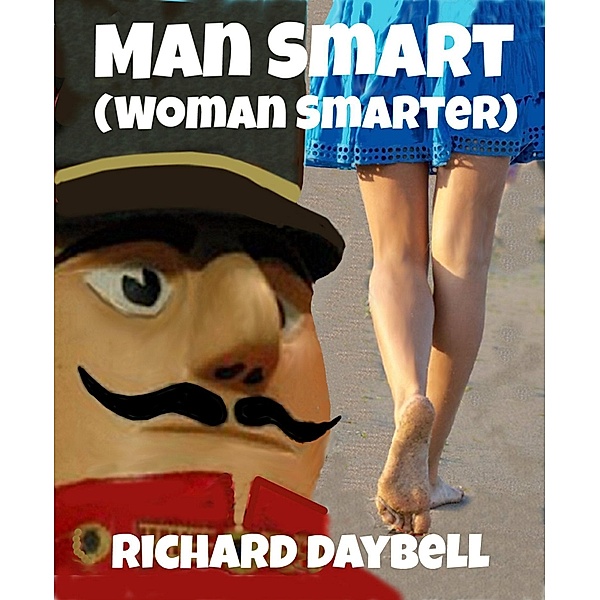 Man Smart (Woman Smarter) / Richard Daybell, Richard Daybell