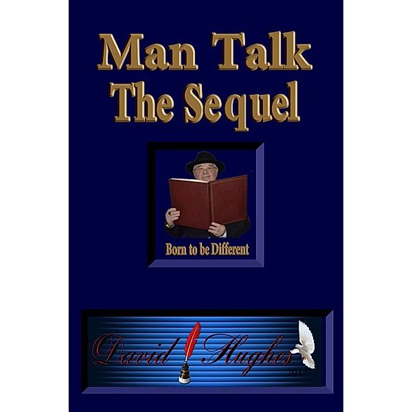 Man Talk - The Sequel, David Hughes