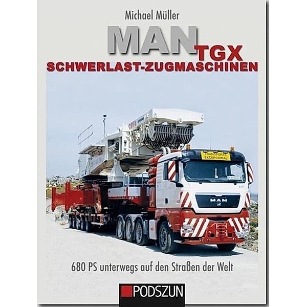 MAN TGX Schwerlast-Zugmaschinen, Michael Müller