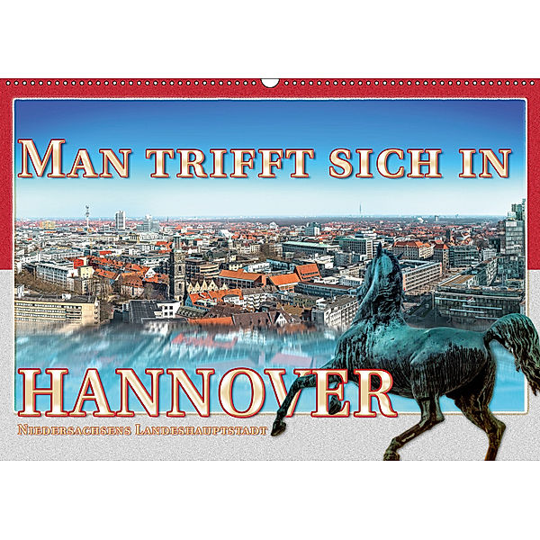 Man trifft sich in Hannover (Wandkalender 2019 DIN A2 quer), Dieter Gödecke