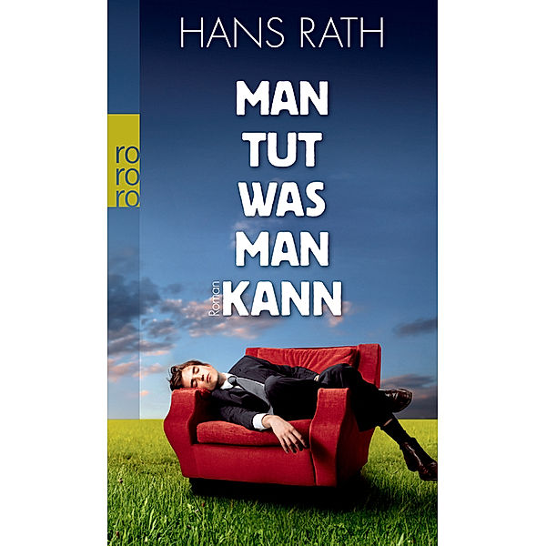 Man tut, was man kann, Hans Rath